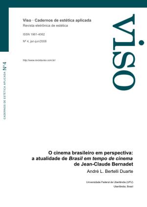 O Cinema Brasileiro Em Perspectiva: a Atualidade De Brasil Em Tempo De Cinema De Jean-Claude Bernadet André L