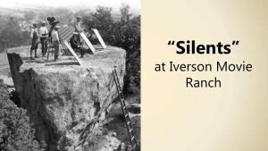 “Silents” at Iverson Movie Ranch