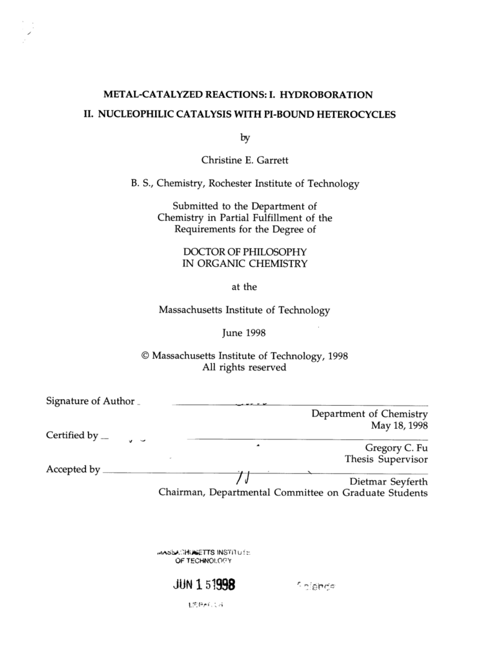 JUN 1 51998 This Doctoral Thesis Has Been Examined by a Committee of the Department of Chemistry As Follows