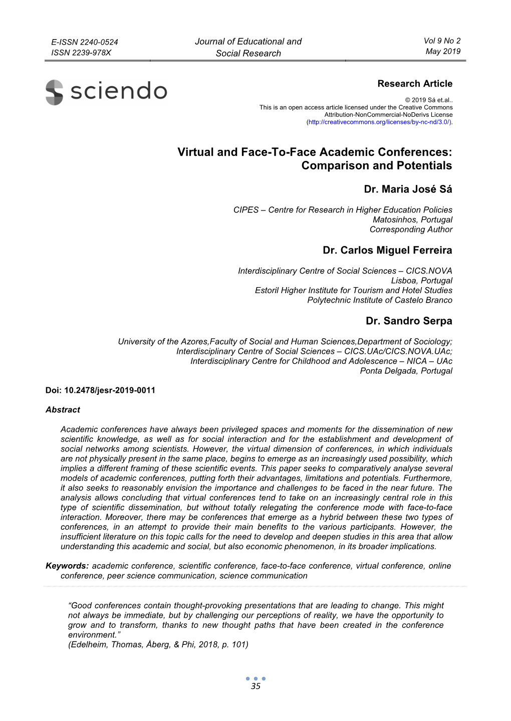 Virtual and Face-To-Face Academic Conferences: Comparison and Potentials