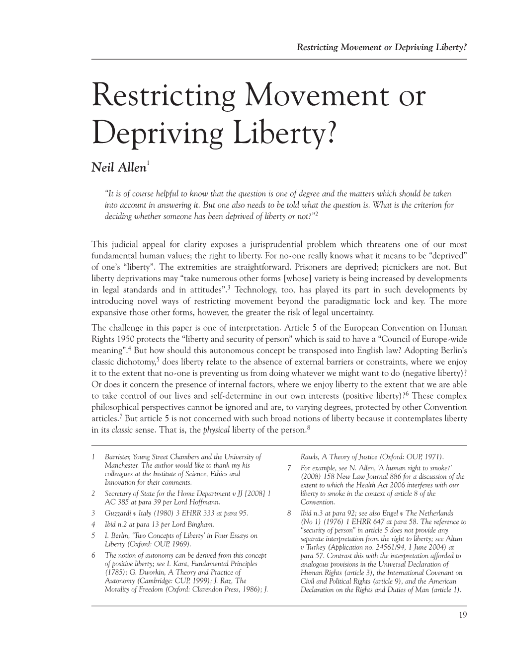 Restricting Movement Or Depriving Liberty? Restricting Movement Or Depriving Liberty? Neil Allen1