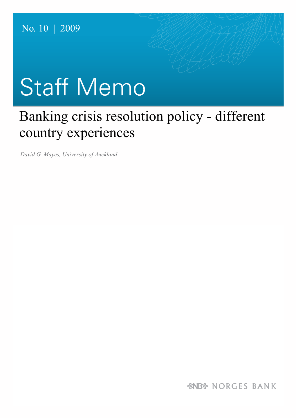 Banking Crisis Resolution Policy - Different Country Experiences