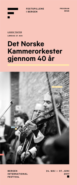 Det Norske Kammerorkester Gjennom 40 År