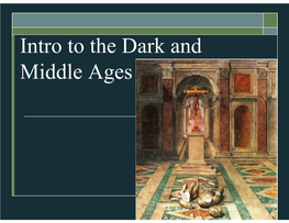 Intro to the Dark and Middle Ages Effects of the Fall of Rome