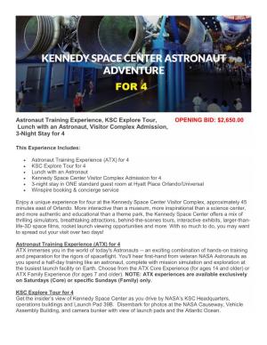 Astronaut Training Experience, KSC Explore Tour, OPENING BID: $2,650.00 Lunch with an Astronaut, Visitor Complex Admission, 3-Night Stay for 4