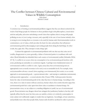 The Conflict Between Chinese Cultural and Environmental Values in Wildlife Consumption Kyle Swan Kirsten Conrad