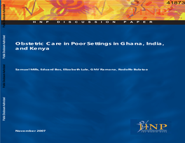 Obstetric Care in Poor Settings in Ghana, India, and Kenya Public Disclosure Authorized Authorized Disclosure Disclosure Public Public