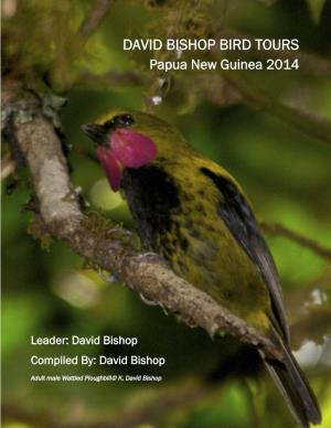 DAVID BISHOP BIRD TOURS Papua New Guinea 2014