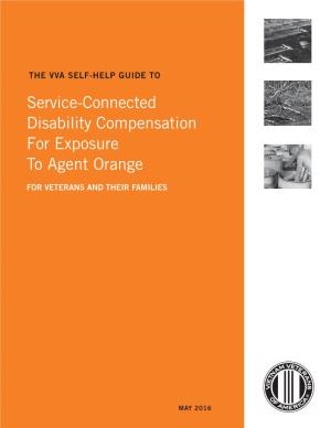 Self-Help Guide to Service-Connected Disability Compensation for Exposure to Agent Orange for Veterans and Their Families