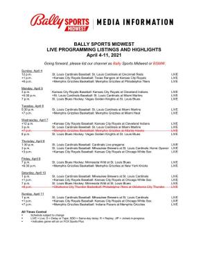 BALLY SPORTS MIDWEST LIVE PROGRAMMING LISTINGS and HIGHLIGHTS April 4-11, 2021