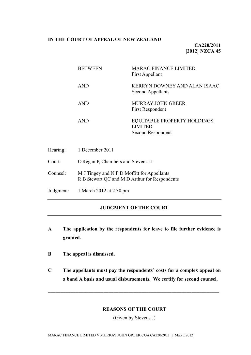 IN the COURT of APPEAL of NEW ZEALAND CA220/2011 [2012] NZCA 45 BETWEEN MARAC FINANCE LIMITED First Appellant and KERRYN DOWNEY