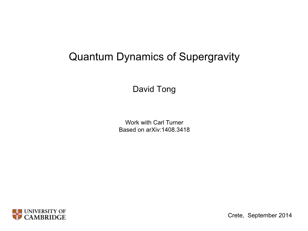 Quantum Dynamics of Supergravity