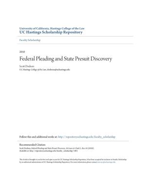 Federal Pleading and State Presuit Discovery Scott Od Dson UC Hastings College of the Law, Dodsons@Uchastings.Edu