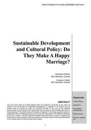 Sustainable Development and Cultural Policy: Do They Make a Happy Marriage?