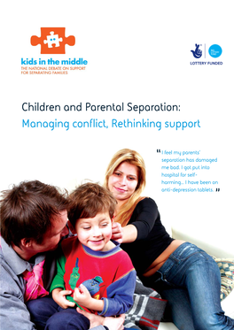 Children and Parental Separation: Managing Conflict, Rethinking Support