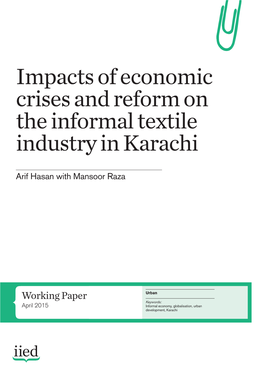 Impacts of Economic Crises and Reform on the Informal Textile Industry in Karachi
