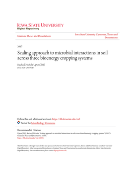 Scaling Approach to Microbial Interactions in Soil Across Three Bioenergy Cropping Systems Racheal Nichole Upton(Erb) Iowa State University