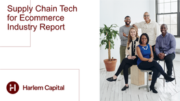 Supply Chain Tech for Ecommerce Industry Report Key Takeaways