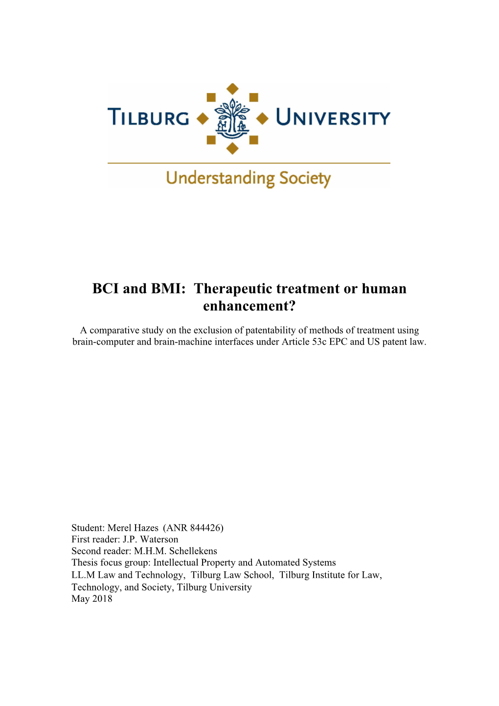 BCI and BMI: Therapeutic Treatment Or Human Enhancement?