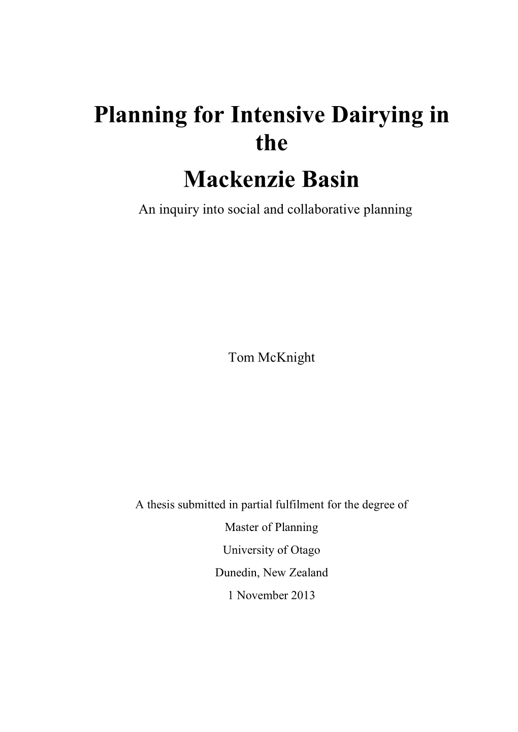 Planning for Intensive Dairying in the Mackenzie Basin an Inquiry Into Social and Collaborative Planning