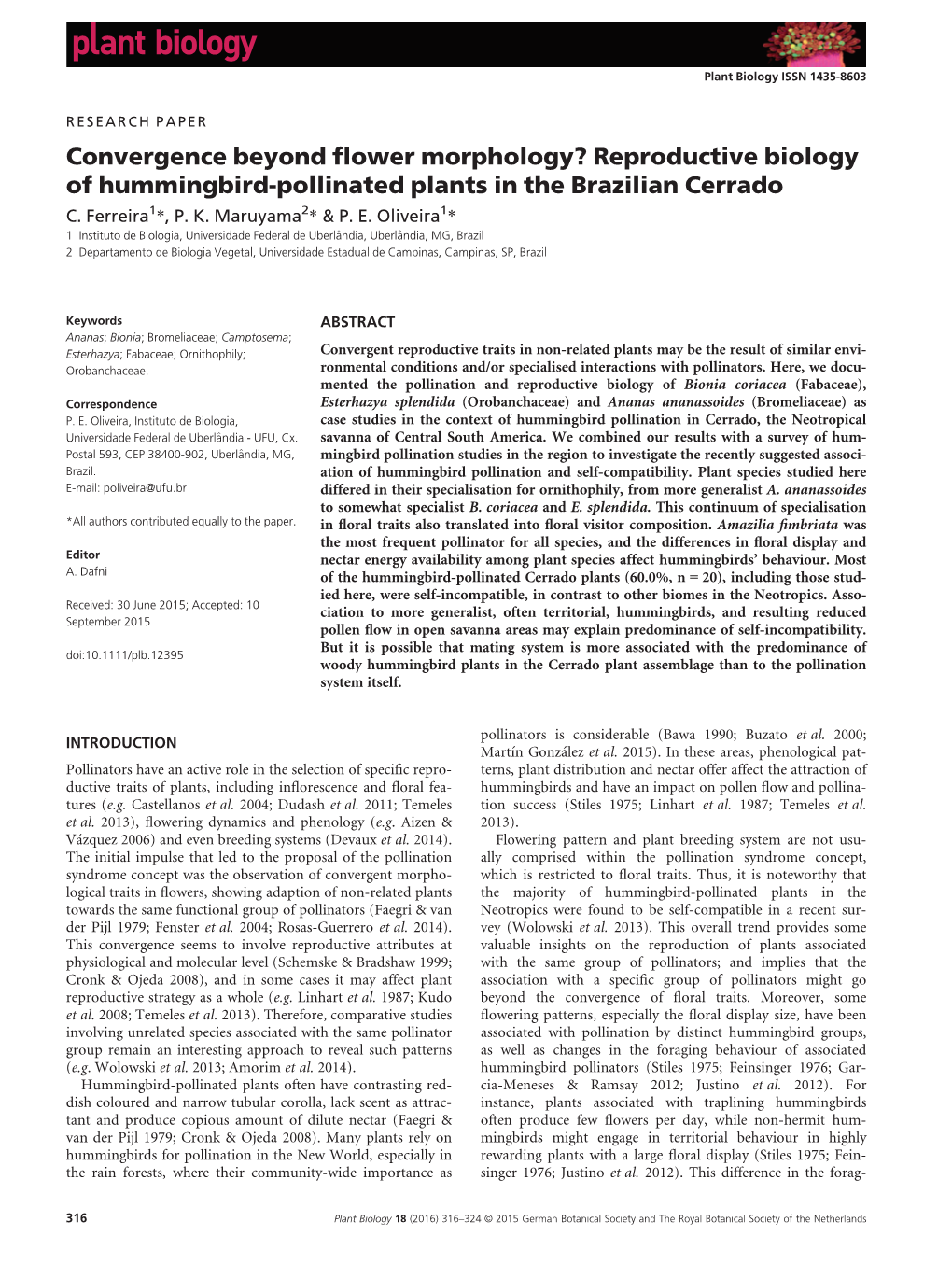 Convergence Beyond Flower Morphology? Reproductive Biology