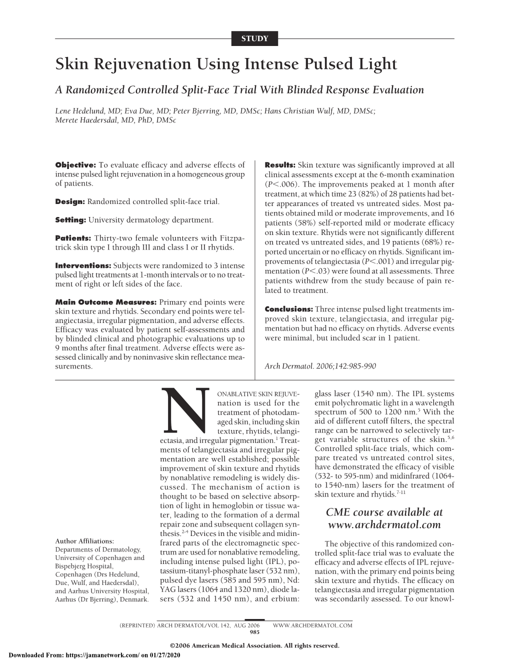 Skin Rejuvenation Using Intense Pulsed Light a Randomized Controlled Split-Face Trial with Blinded Response Evaluation