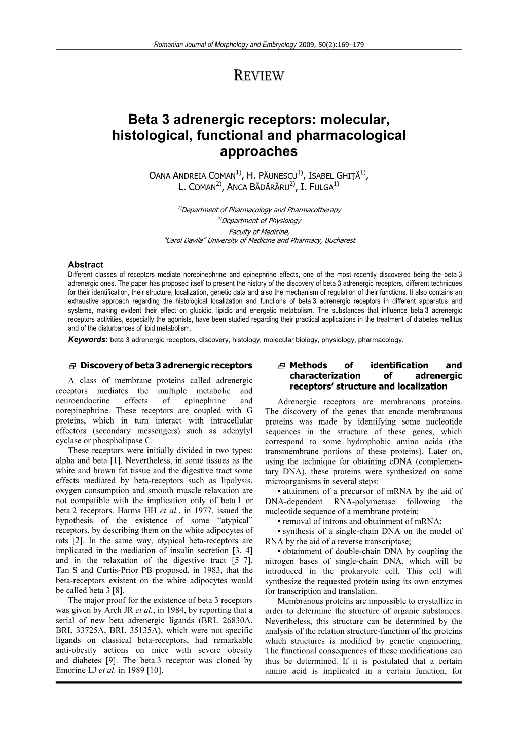 Beta 3 Adrenergic Receptors: Molecular, Histological, Functional and Pharmacological Approaches