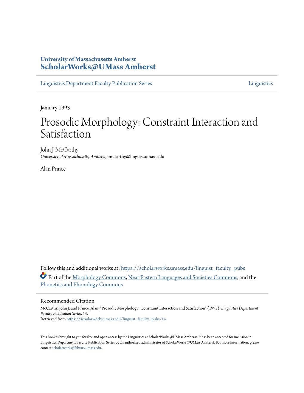 Prosodic Morphology: Constraint Interaction and Satisfaction John J