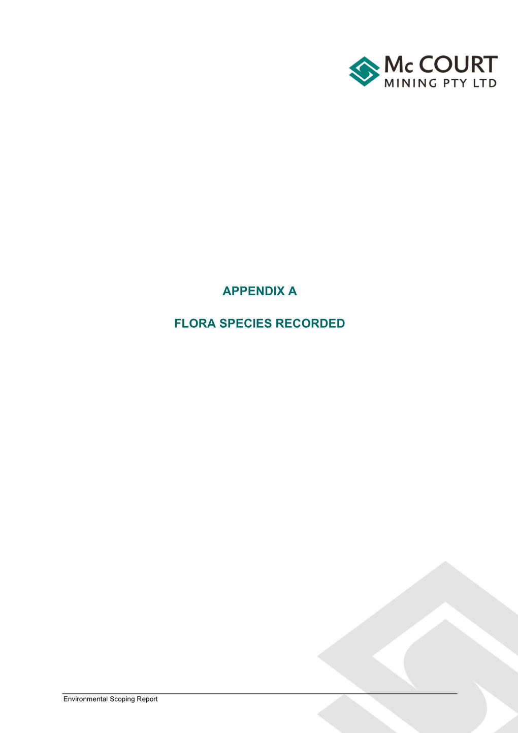 Appendix a Flora Species Recorded