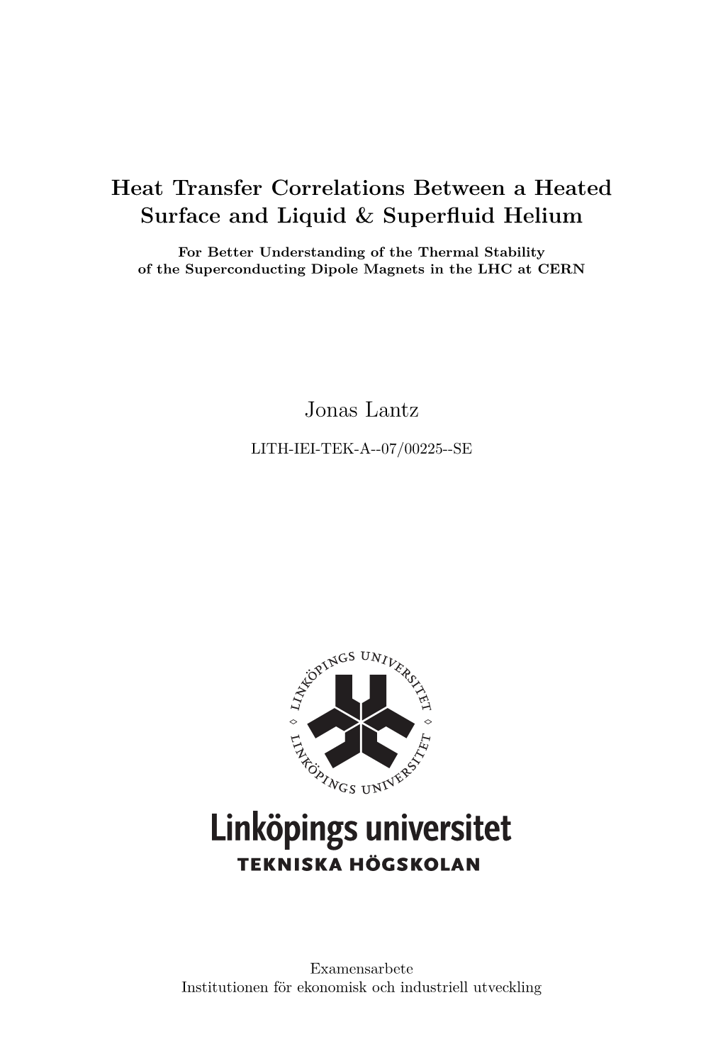 Heat Transfer Correlations Between a Heated Surface and Liquid & Superﬂuid Helium