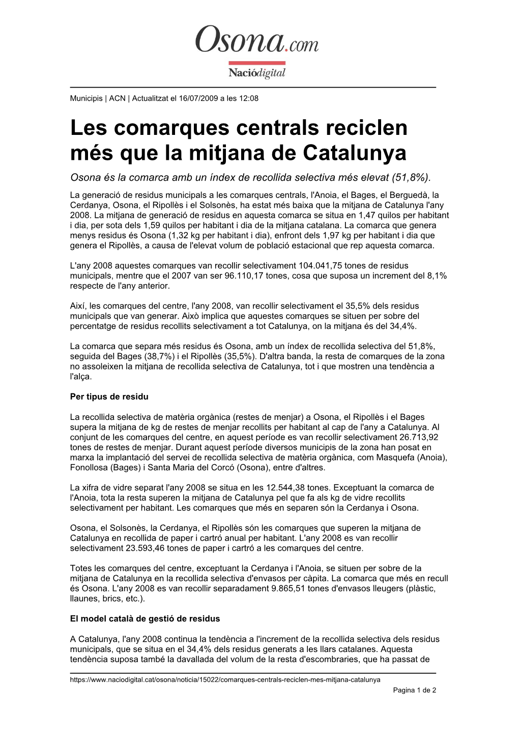 Les Comarques Centrals Reciclen Més Que La Mitjana De Catalunya Osona És La Comarca Amb Un Índex De Recollida Selectiva Més Elevat (51,8%)