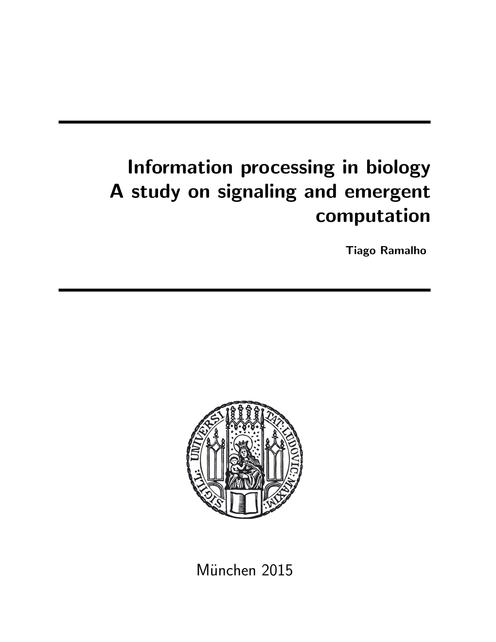 Information Processing in Biology: a Study on Signaling and Emergent