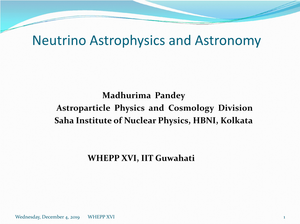 Neutrino Astrophysics Astrophysics and Astronomy