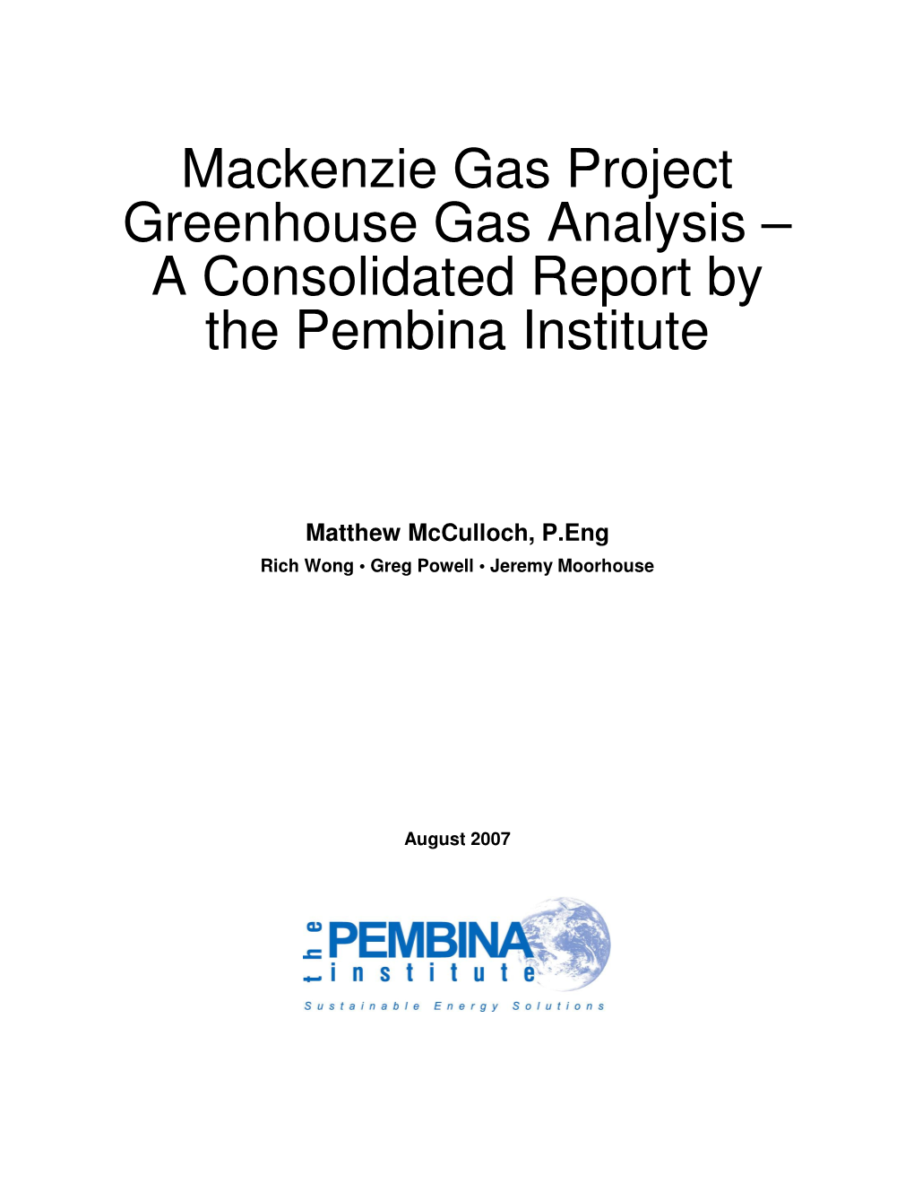 Mackenzie Gas Project Greenhouse Gas Analysis – a Consolidated Report by the Pembina Institute