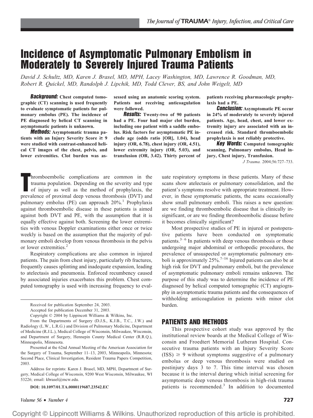 Incidence of Asymptomatic Pulmonary Embolism in Moderately to Severely Injured Trauma Patients David J