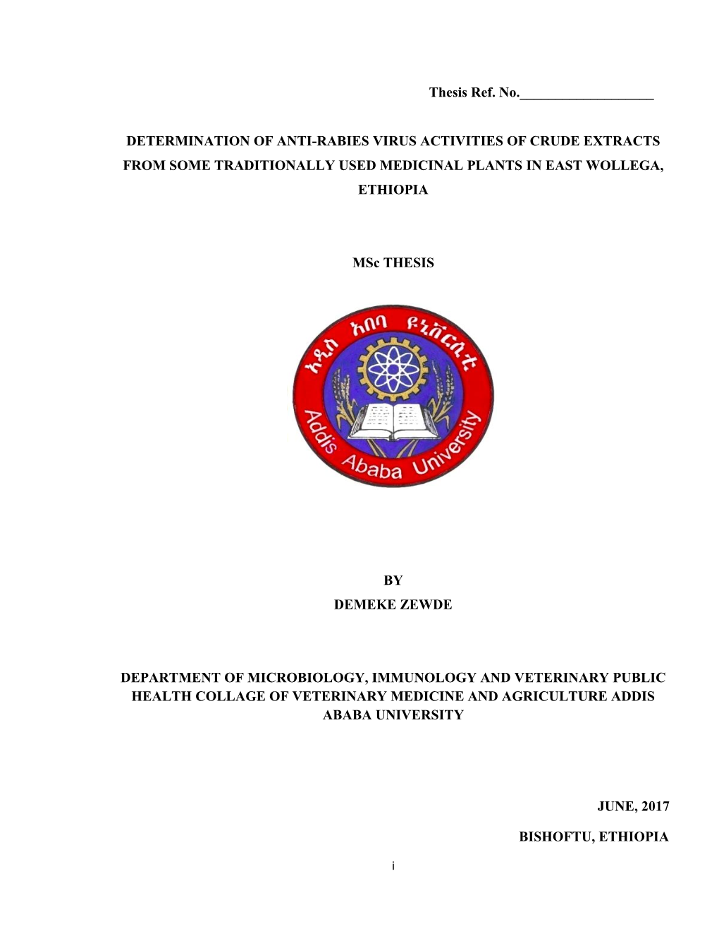 Determination of Anti-Rabies Virus Activities of Crude Extracts from Some Traditionally Used Medicinal Plants in East Wollega, Ethiopia