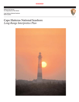 Cape Hatteras National Seashore Long-Range Interpretive Plan 0065960