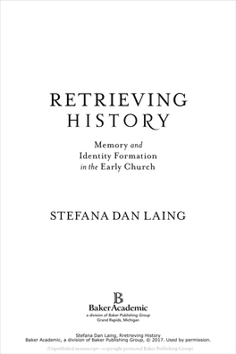 RETRIEVING HISTORY Memory and Identity Formation in the Early Church