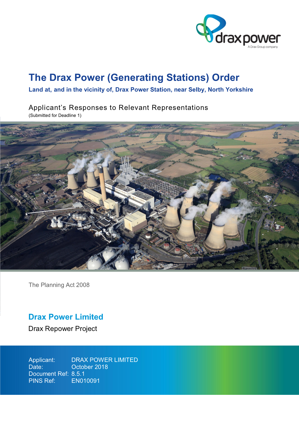 The Drax Power (Generating Stations) Order Land At, and in the Vicinity Of, Drax Power Station, Near Selby, North Yorkshire