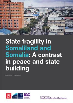 State Fragility in Somaliland and Somalia: a Contrast in Peace and State Building