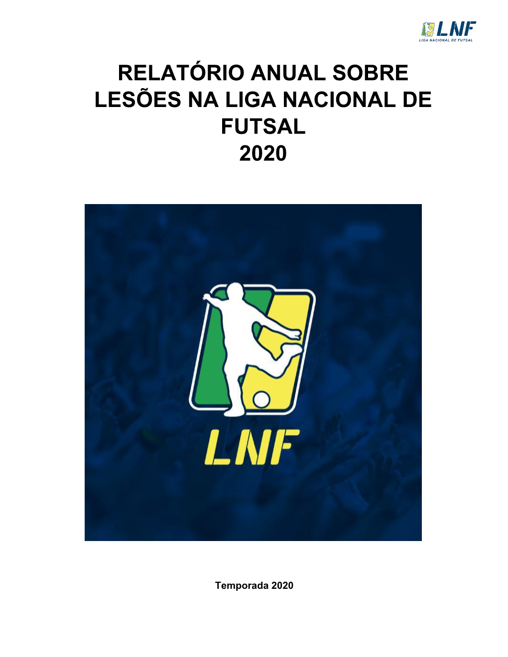 Relatório Anual Sobre Lesões Na Liga Nacional De Futsal