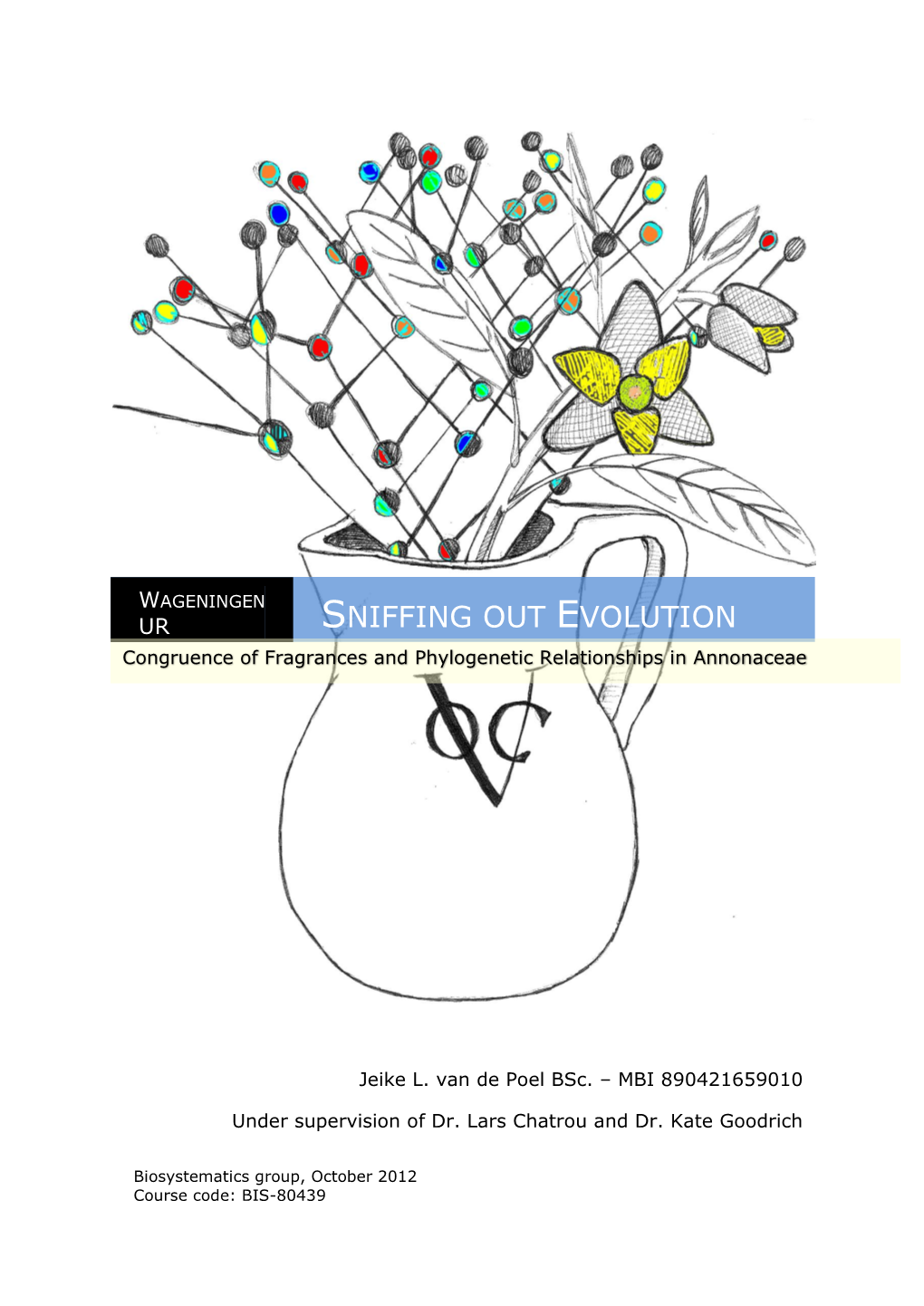 Sniffing out Evolution