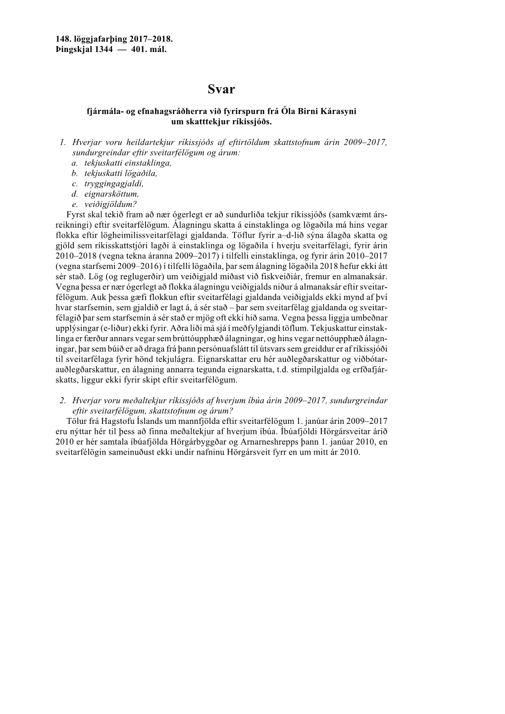 148. Löggjafarþing 2017–2018. Þingskjal 1344 — 401. Mál. Fjármála- Og Efnahagsráðherra Við Fyrirspurn Frá Óla B