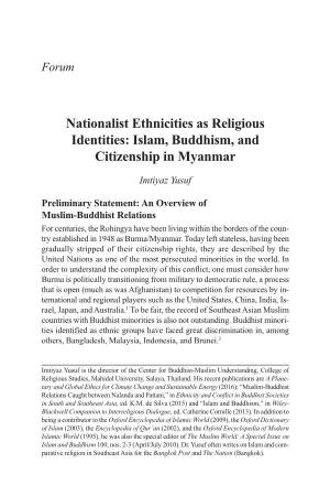 Nationalist Ethnicities As Religious Identities: Islam, Buddhism, and Citizenship in Myanmar Imtiyaz Yusuf