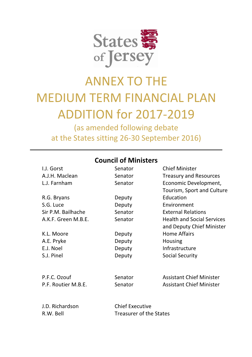 MEDIUM TERM FINANCIAL PLAN ADDITION for 2017-2019 (As Amended Following Debate at the States Sitting 26-30 September 2016)