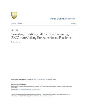 Protesters, Extortion, and Coercion: Preventing RICO from Chilling First Amendment Freedoms Brian J