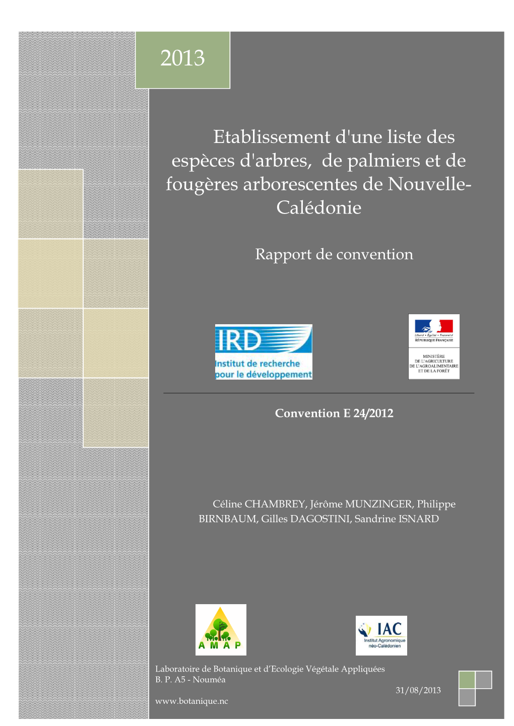 Etablissement D'une Liste Des Espèces D'arbres, De Palmiers Et De Fougères Arborescentes De Nouvelle-Calédonie