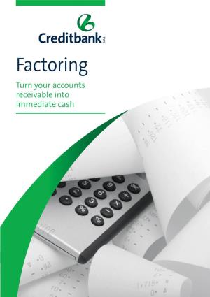 Factoring Turn Your Accounts Receivable Into Immediate Cash