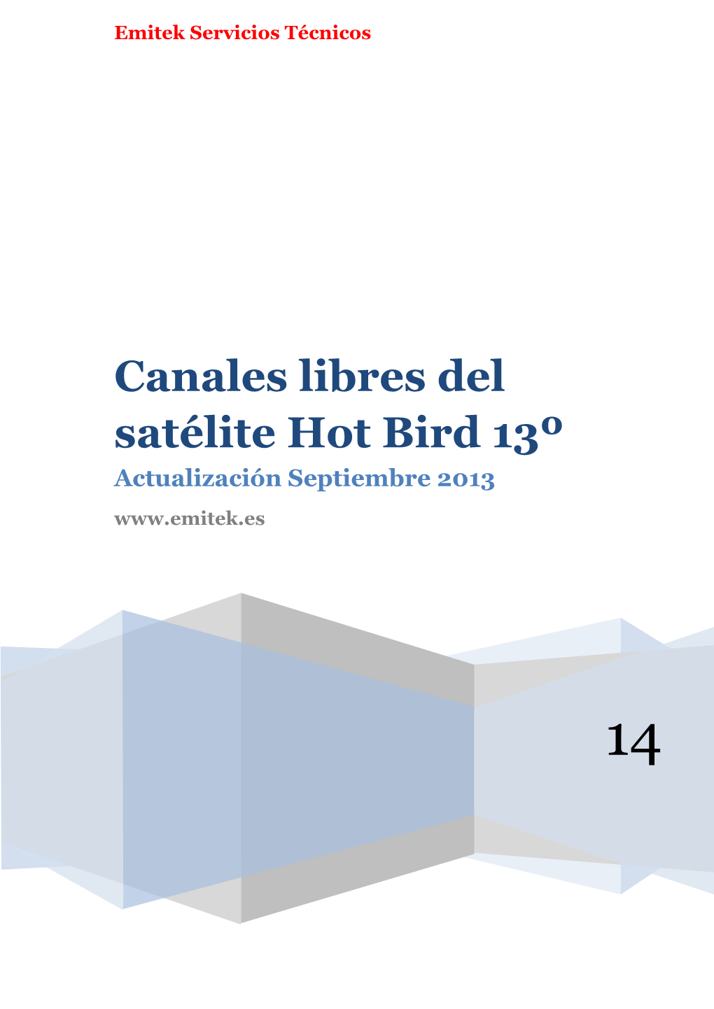 Canales Libres Del Satélite Hot Bird 13º Actualización Septiembre 2013