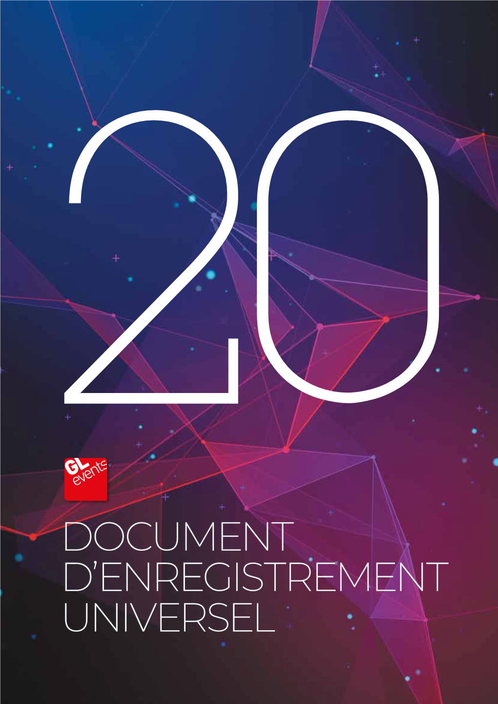 Gl Events Document D’Enregistrement Universel 2020 / 3 Cheltenham Festival 2020 - Angleterre Sommaire Document D’Enregistrement Universel 2020